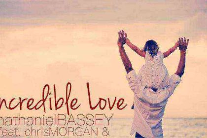 Nathaniel Bassey Incredible Love Ft Chris Morgan And Simpadaba 660X400