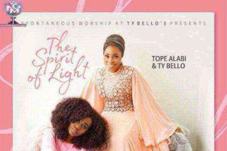 Full Album Tope Alabi &Amp; Ty Bello - The Spirit Of Light