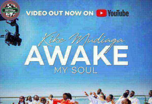 Kike Mudiaga Awake My Soul Ngospelmedia.net