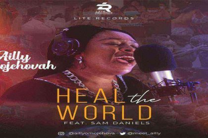 Ailly Omojehovah Ft. Sam Daniels Heal The Land Gospellyrics.ng
