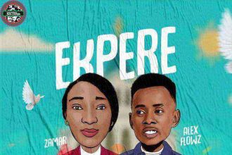 Ekpere - Zamar Ft. Alex Flowz (Igbo Audio Free Music Download)
