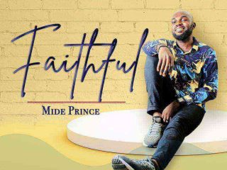 Faithful Lyrics Mide Prince