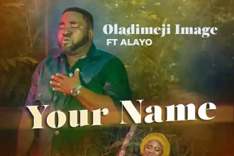 Your Name - Oladimeji Image Ft. Alayo