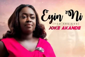 Eyin Ni (You Are God) - Joke Akande