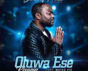 Oluwa Ese Revamp By Johnny Praise Lyrics