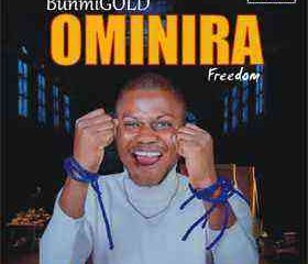 Ominira Freedom By Bunmigold Lyrics