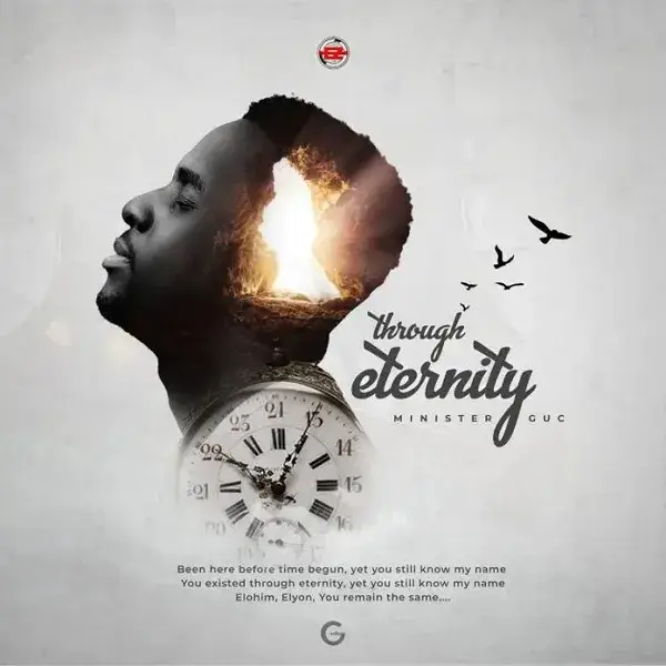 Through Eternity By Minister Guc _ Download Mp4 Video