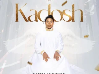 Song Video Lyrics Kadosh Faith Igwechi