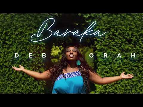 Deb Orah Baraka Free Mp3 Download Song Lyrics